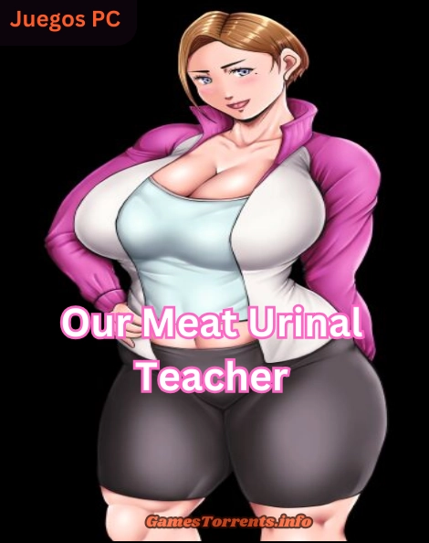 Our Meat Urinal Teacher Free Download APK